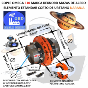 E10 COPLE OMEGA REXNORD BARRENO PILOTO EXTERIOR 6 3/8” LARGO 5 9/16” 