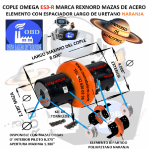 ES3-R COPLE ESPACIADOR OMEGA REXNORD BARRENO PILOTO EXTERIOR 4” LARGO 8”