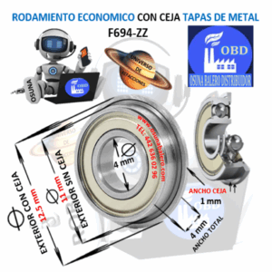 F694-ZZ RODAMIENTO ECONOMIC CON CEJA EXTERIOR 12.5mm INTERIOR =4mm EXTERIOR =11mm ANCHO =4mm