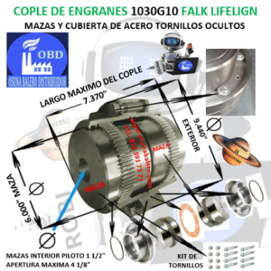 1030G10 COPLE DE ENGRANES FALK LIFELIGN TORNILLOS OCULTOS EXTERIOR 9.440”  LARGO 7.370”