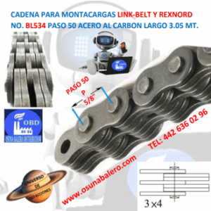 BL534 CADENA MONTACARGAS PASO 50 3 X 4 MARCA LINK-BELT ROLLO 3.05MT.=(10FT )