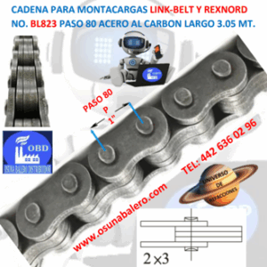 BL823 CADENA MONTACARGAS PASO 80 2 X 3 MARCA LINK-BELT ROLLO 3.05MT.=(10FT)