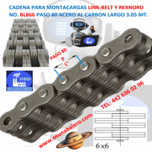 BL866 CADENA MONTACARGAS PASO 80 6 X 6 MARCA LINK-BELT ROLLO 3.05MT.=(10FT)