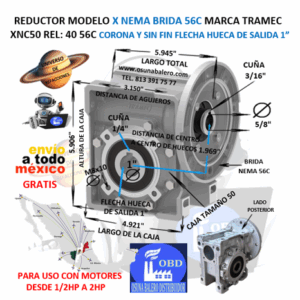 XNC50 40 56C REDUCTOR TRAMEC BRIDA 56C REL 40:1  CORONA Y SIN FIN FLECHA HUECA SALIDA 1”