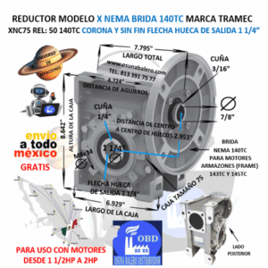 XNC75 50 140TC REDUCTOR TRAMEC BRIDA 140TC REL 50:1  CORONA Y SIN FIN FLECHA HUECA SALIDA 1 1/4”