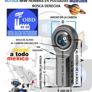 MW-16 ROTULA AURORA HEMBRA B=1″ UNF-2B =ROSCA 1 1/4-12 DERECHA